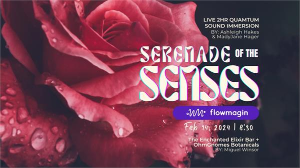 Serenade Of The Senses - Feb 14, 2024 • Flow Yoga