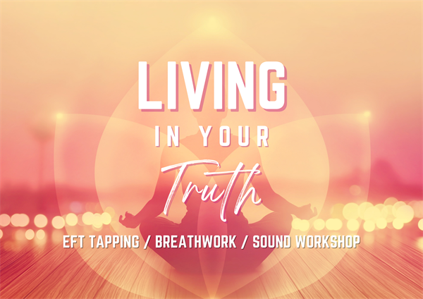 Living In Your Truth: An EFT Tapping, Breathwork, Sound Healing Experience at 3rd Eye in Austin