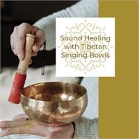 Sound Healing  with Tibetan Singing Bowls