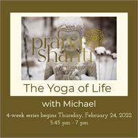 The Yoga of Life: 4-Week Series