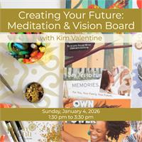 Creating Your Future: Meditation & Vision Board