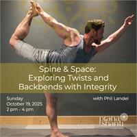 Spine & Space: Exploring Twists and Backbends with Integrity