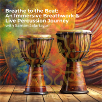 Breathe to the Beat: An Immersive Breathwork & Live Percussion Journey