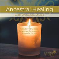Ancestral Healing | 4-Part Series
