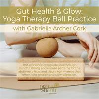 Gut Health & Glow: Yoga Therapy Ball Practice