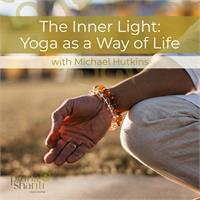 The Inner Light: Yoga as a Way of Life