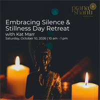 Embracing Silence & Stillness Day Retreat