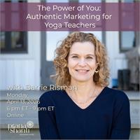 The Power of You: Authentic Marketing for Yoga Teachers | Online