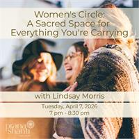 Women's Circle | A Sacred Space for Everything You're Carrying