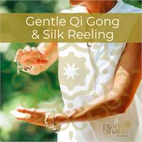 Gentle Qi Gong & Silk Reeling