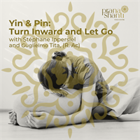 Yin & Pin: Turn Inward and Let Go