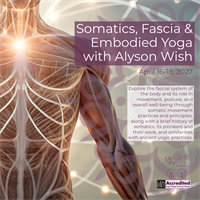 Somatics, Fascia & Embodied Yoga